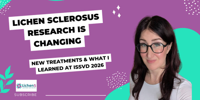 Lichen Sclerosus Research Is Changing: New Treatments & What I Learned at ISSVD 2026